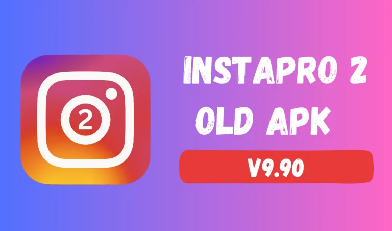 Download Insta Pro 2 Old Version v9.90 For Android [2023]